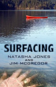 Surfacing - Novel by Natasha Jones and Jim McGregor - BobBlahBlah.com